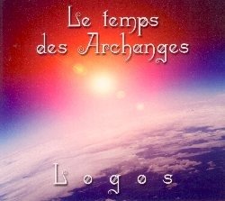Cover for Logos · Le Temps Des Archanges [cd] (CD) (2017)