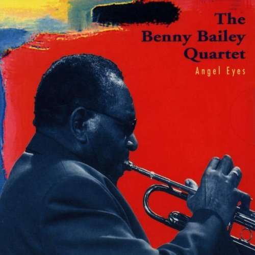 Cover for The Benny Bailey Quartet · Angel Eyes (CD) (1996)