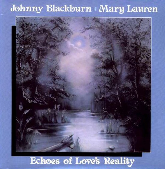 Cover for Johnny Blackburn · Echoes Of Love's Reality (LP) [Limited edition] (2010)