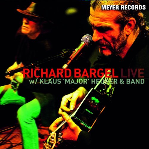 Cover for Richard Bargel · Live With Klaus 'Major' Heuser &amp; Band (180g) (LP) (2010)