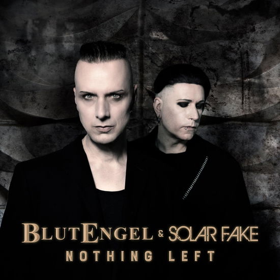 Blutengel & Solar Fake · Nothing Left (MCD) [Ltd. edition] (2024)