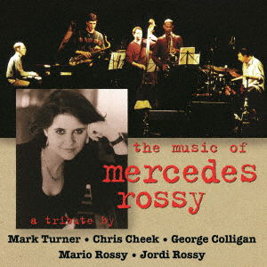 Music of Mercedes Rossy - Mark Turner - Music - CROWN TOKUMA - 4940603027683 - July 15, 2020