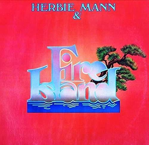 Cover for Herbie Mann · Herbie Mann &amp; Fire Island (CD) [Remastered edition] (2015)