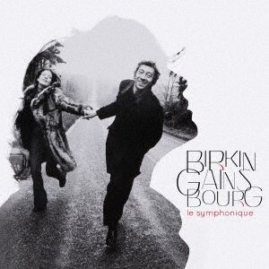 Cover for Jane Birkin · Birkin Gainsbourg Le Symphonique (CD) [Japan Import edition] (2017)