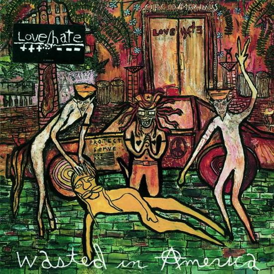 Wasted In America - Love / Hate - Musiikki - ROCK CANDY RECORDS - 5055300397683 - perjantai 15. kesäkuuta 2018