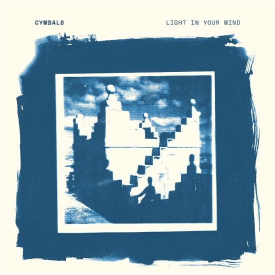 Cover for Cymbals · Light in Your Mind (LP) (2017)