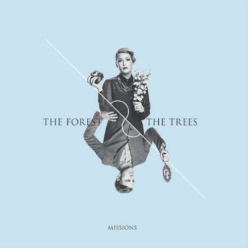 Forest & the Trees · Missions (LP) (2014)