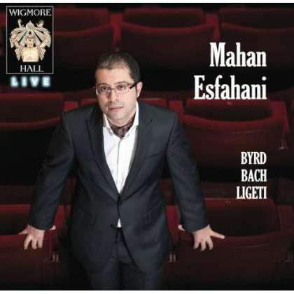 Cover for Mahan Esfahani · Byrd Bach Ligeti (CD) (2014)