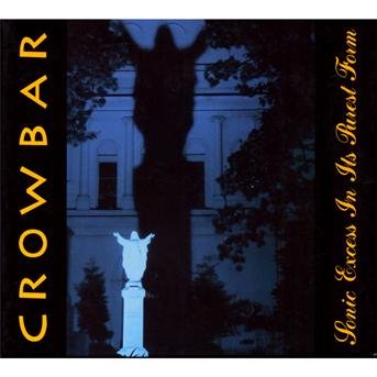Cover for Crowbar · Sonic Excess in Its Purest Form (CD) [Remastered edition] (2009)