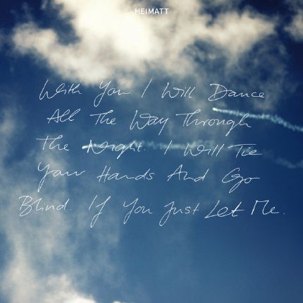 With You I Will Dance All the Way Through The Night (I Will Tie Your Hands and Go Blind. If You Just Let Me) - Heimatt - Musique - LOCAL - 7332181057683 - 2 mars 2015