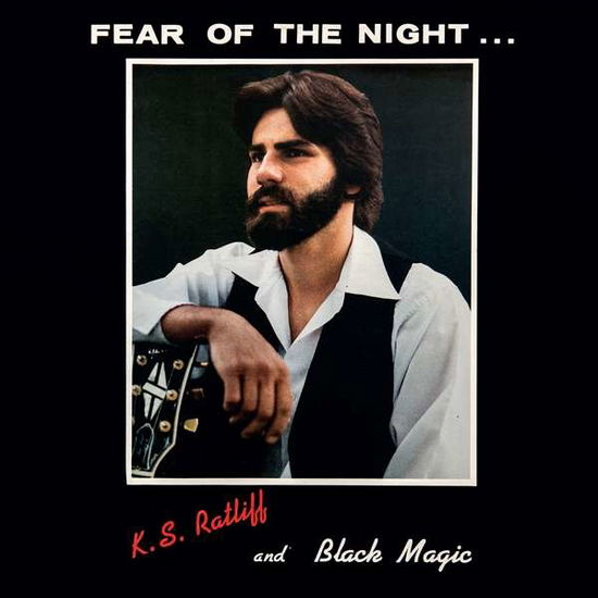 Cover for K.s. Ratliff and Black Magic · Fear Of The Night (LP) [Limited edition] (2019)