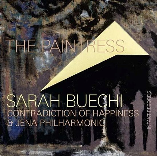 Cover for Buechi, Sarah / Contradiction Of Happiness · Paintress (CD) (2021)