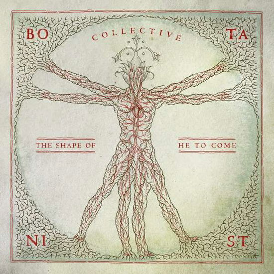 Collective: The Shape Of He To Come - Botanist  - Music -  - 8016670142683 - 