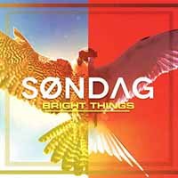 Cover for Sondag · Bright Things (CD) (2016)