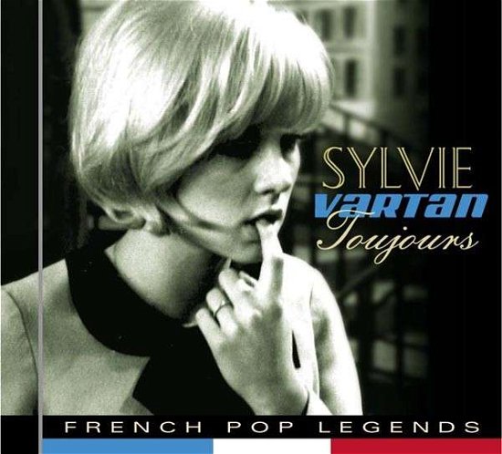 Toujours - Sylvie Vartan - Musik - POP LEGENDS - 8712177062683 - 24. september 2013