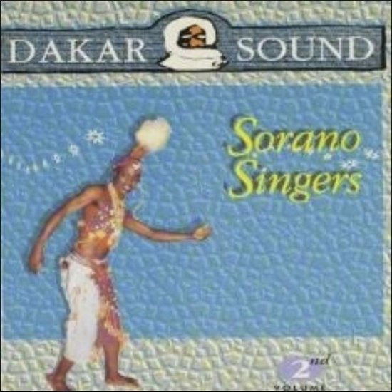 Sorano Singers - Vol. 2 - Sorano Singers - Muzyka - DAKAR - 8714691007683 - 24 kwietnia 2003