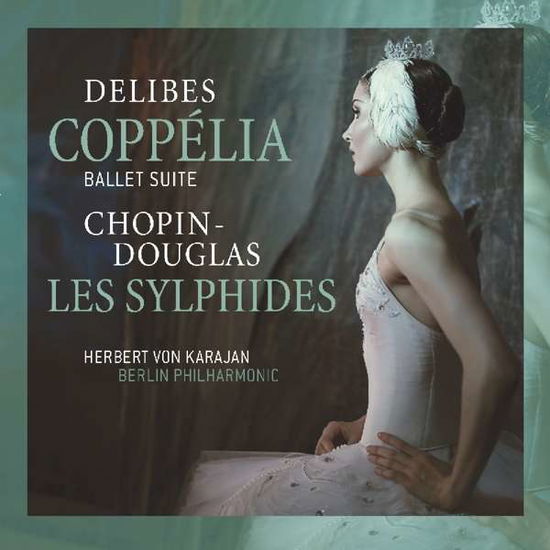 Coppelia - Ballet Suite / Les Sylphides - Delibes / Chopin - Music - VINYL PASSION CLASSICAL - 8719039004683 - November 15, 2018