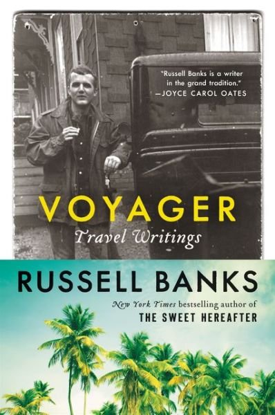 Cover for Russell Banks · Voyager: Travel Writings (Paperback Book) (2017)