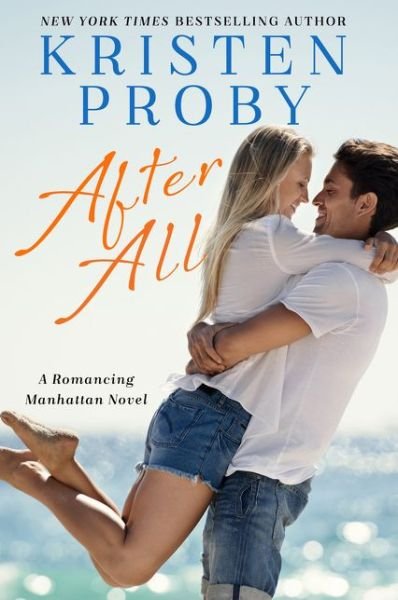 Cover for Kristen Proby · After All: A Romancing Manhattan Novel - Romancing Manhattan (Paperback Book) (2020)