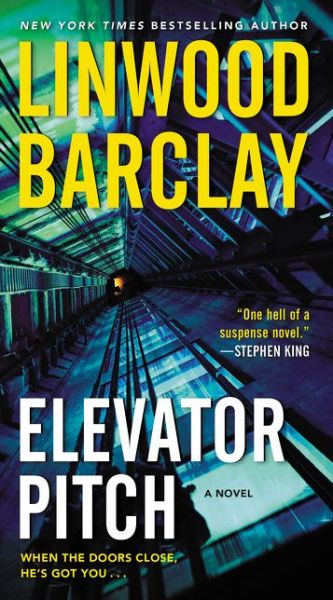 Elevator Pitch: A Novel - Linwood Barclay - Kirjat - HarperCollins - 9780062946683 - tiistai 28. huhtikuuta 2020