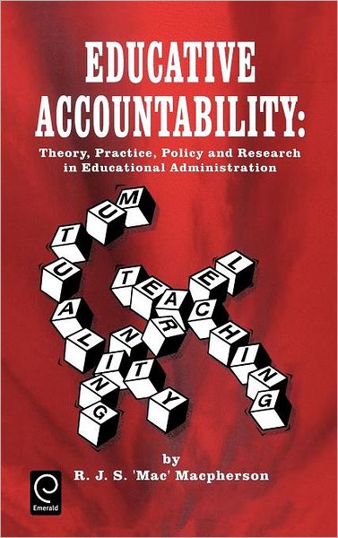 Cover for R.J.S. Macpherson · Educative Accountability: Theory, Practice, Policy and Research in Educational Administration (Hardcover Book) (1996)