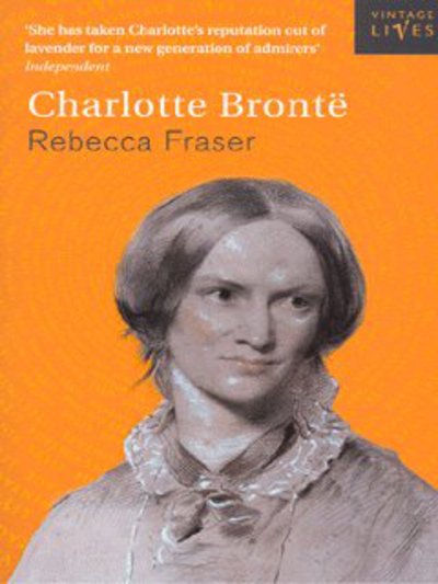 Cover for Rebecca Fraser · Charlotte Bronte - Vintage Lives (Taschenbuch) (2003)