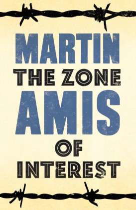 Cover for Martin Amis · The Zone of Interest (Paperback Bog) (2015)