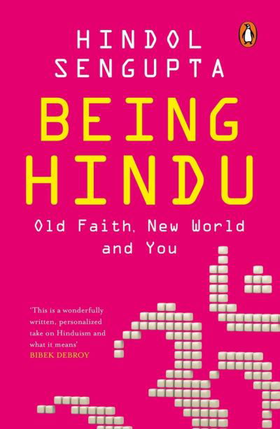 Cover for Hindol Sengupta · Being Hindu: Old Faith, New World and You (Pocketbok) (2020)