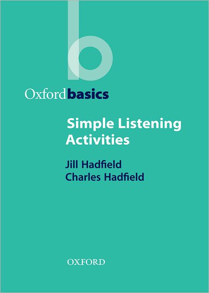 Simple Listening Activities - Jill Hadfield - Libros - Oxford University Press - 9780194421683 - 1 de julio de 1999