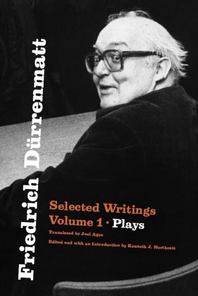 Friedrich Durrenmatt: Selected Writings, Volume 1, Plays - Friedrich Durrenmatt - Kirjat - The University of Chicago Press - 9780226836683 - sunnuntai 6. lokakuuta 2024