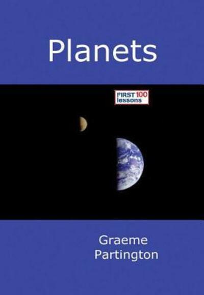 Cover for Graeme Partington · Planets First 100 Lessons (Hardcover Book) (2017)