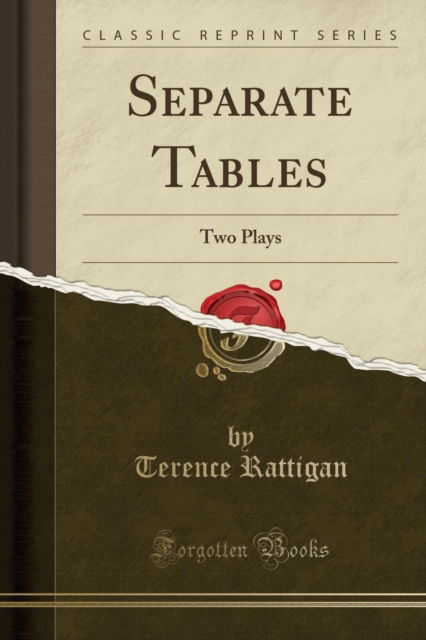 Cover for Terence Rattigan · Separate Tables : Two Plays (Classic Reprint) (Paperback Book) (2018)