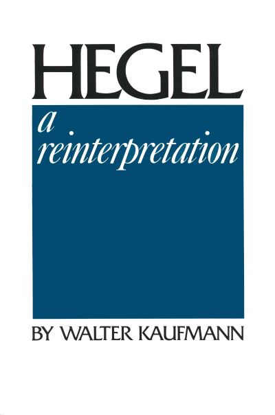 Cover for Walter A. Kaufmann · Hegel : A Reinterpretation (Paperback Book) (1978)