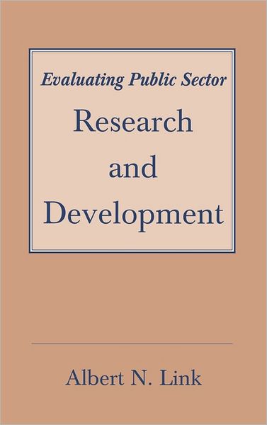 Cover for Albert Link · Evaluating Public Sector Research and Development (Hardcover Book) (1996)