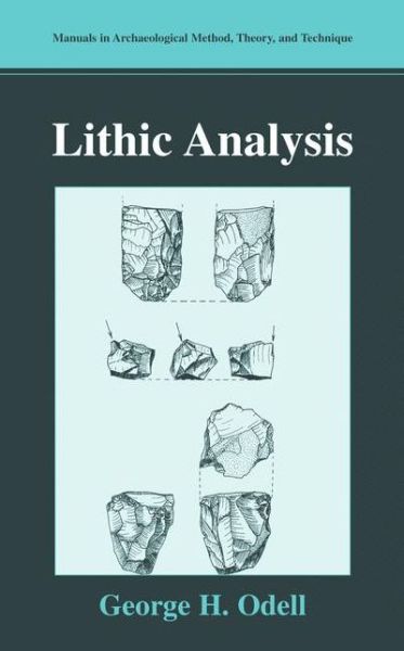 Cover for George H. Odell · Lithic Analysis - Manuals in Archaeological Method, Theory and Technique (Paperback Book) [1st ed. 2004. Corr. print. 2003 edition] (2003)