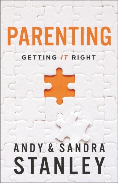 Cover for Andy Stanley · Parenting: Getting It Right (Taschenbuch) [ITPE edition] (2023)