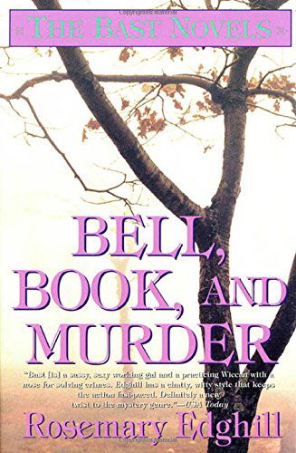 Bell, Book, and Murder: the Bast Mysteries - Rosemary Edghill - Kirjat - Forge Books - 9780312867683 - lauantai 15. elokuuta 1998