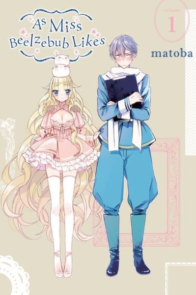 Cover for Matoba · As Miss Beelzebub Likes, Vol. 1 (Paperback Book) (2018)