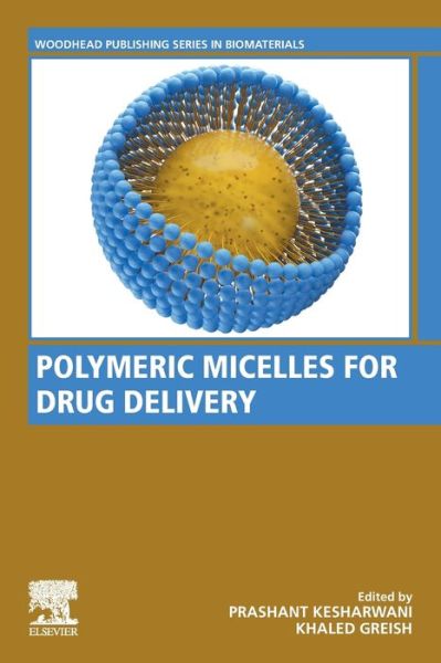 Cover for Prashant Kesharwani · Polymeric Micelles for Drug Delivery - Woodhead Publishing Series in Biomaterials (Paperback Book) (2022)