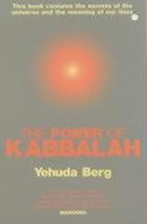 Cover for Yehuda Berg · The Power Of Kabbalah: This book contains the secrets of the universe and the meaning of our lives (Paperback Bog) (2004)