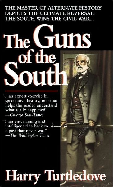 Cover for Harry Turtledove · The Guns of the South: A Novel (Paperback Book) [Reprint edition] (1993)