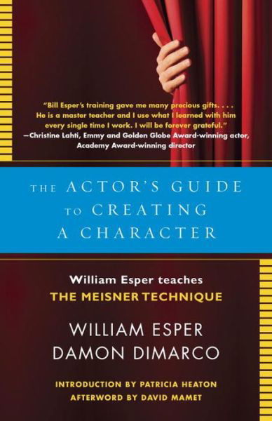 Cover for William Esper · The Actor's Guide to Creating a Character: William Esper Teaches the Meisner Technique (Taschenbuch) (2014)
