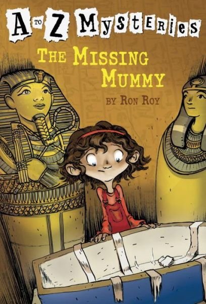 A to Z Mysteries: The Missing Mummy - A to Z Mysteries - Ron Roy - Böcker - Random House USA Inc - 9780375802683 - 27 februari 2001