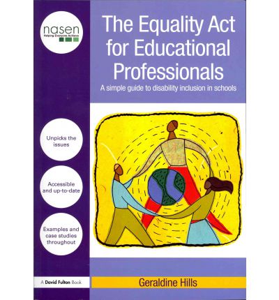 Cover for Geraldine Hills · The Equality Act for Educational Professionals: A simple guide to disability inclusion in schools - nasen spotlight (Paperback Book) (2011)