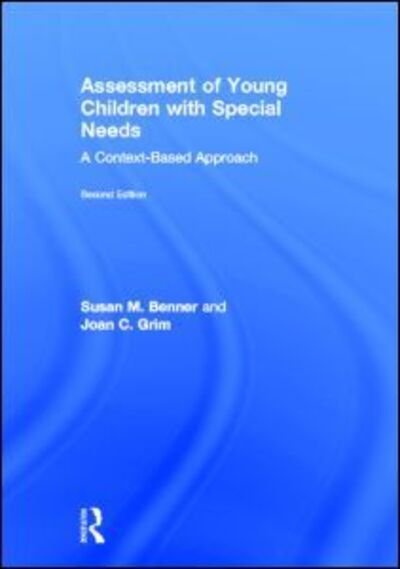 Assessment of Young Children with Special Needs: A Context-Based Approach - Benner, Susan M. (University of Tennessee, Knoxville, Tennessee, USA) - Kirjat - Taylor & Francis Ltd - 9780415885683 - perjantai 12. lokakuuta 2012