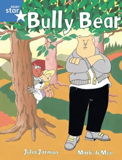 Cover for Julia Jarman · Rigby Star Guided 1 Blue Level: Bully Bear Pupil Book (single) - RIGBY STAR (Paperback Book) (2000)