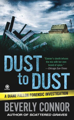 Cover for Beverly Connor · Dust to Dust (Diane Fallon Forensic Investigations, No. 7) (Taschenbuch) [Original edition] (2009)