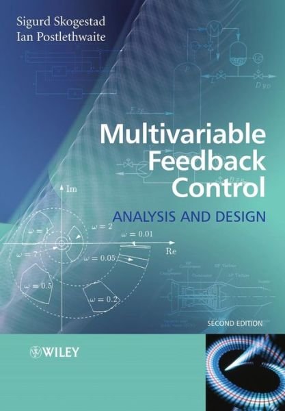 Cover for Skogestad, Sigurd (Norwegian University of Science and Technology) · Multivariable Feedback Control: Analysis and Design (Paperback Book) (2005)