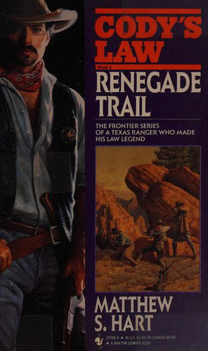 Cover for Matthew Hart · RENEGADE TRAIL (Cody's Law No. 6) (Paperback Book) (1992)