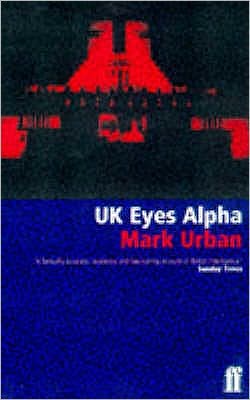 Cover for Mark Urban · UK Eyes Alpha: Inside Story of British Intelligence (Paperback Book) (1997)